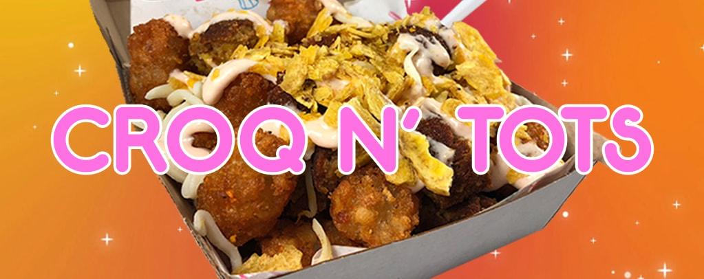 Croq N' Tots